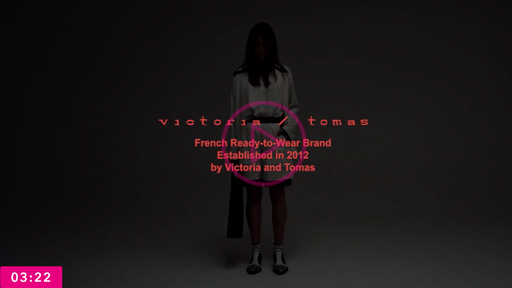 视频 VICTORIA / TOMAS (PARIS FASHION WEEK)