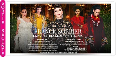 Franck Sorbier : Le Parfum des Globe Trotteuses | QCEG MAG