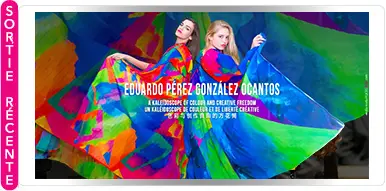 EDUARDO PÉREZ GONZÁLEZ OCANTOS — UN KALEIDOSCOPE DE COULEURS ET DE LIBERTÉ CRÉATIVE