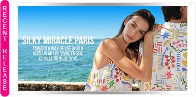 SILKY MIRACLE PARIS - TOWARD A WAY OF LIFE IN SILK
