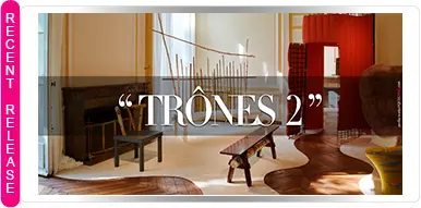 “TRÔNES 2” — THE SEAT OF POWER REIMAGINED
