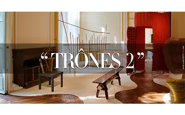 “TRÔNES 2” — THE SEAT OF POWER REIMAGINED
