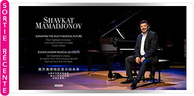SHAVKAT MAMADJONOV - ÉLEVER L'AVENIR MUSICAL DU GOLFE