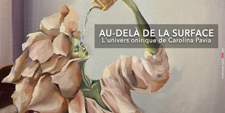 Au-delà de la Surface — Carolina Pavia, peintre surréaliste mexicaine.