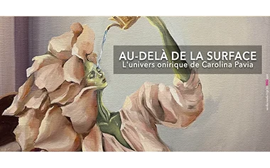 Au-delà de la surface — Carolina Pavia, peintre surréaliste mexicaine