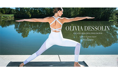 OLIVIA DESSOLIN - 瑜伽是一种生活哲学，是一种生活方式，是对自己和周围世界的承诺!