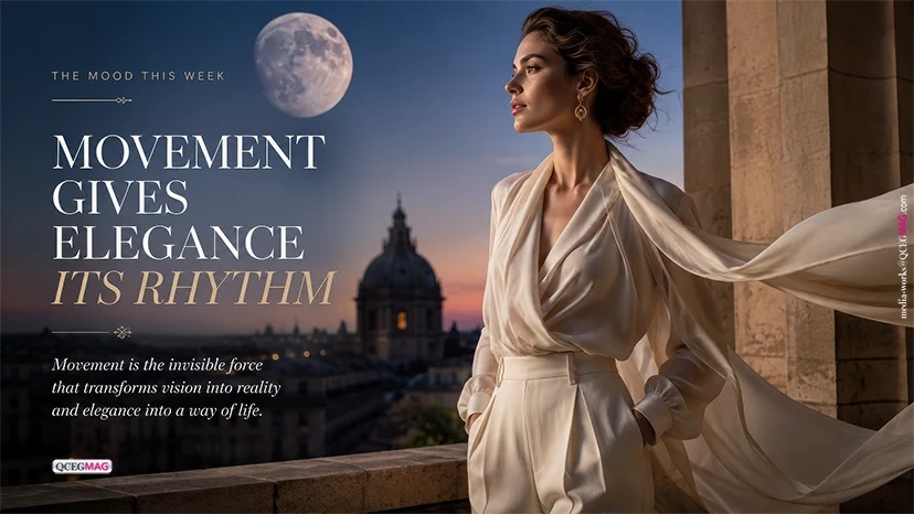 Movement Gives Elegance Its Rhythm