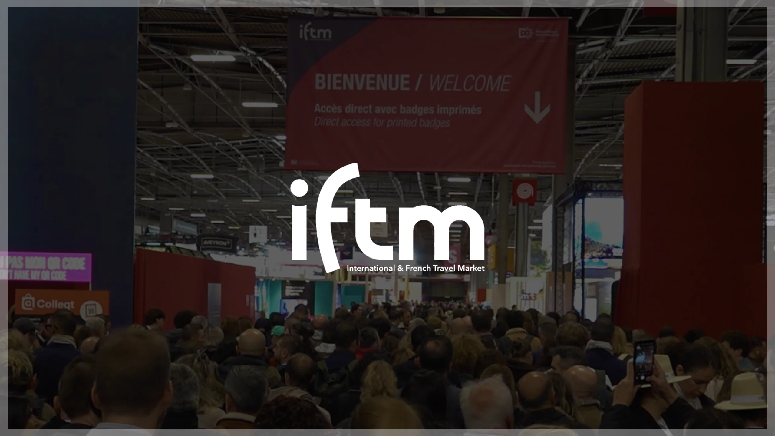 IFTM 2025: The World of Travel in Motion - Paris Porte de Versailles